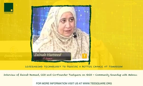Interview of Zainab Hameed, CEO and Co-Founder TeeSquare on GEO